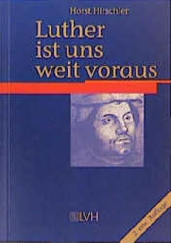 Beispielbild fr Luther ist uns weit voraus zum Verkauf von medimops