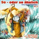 Beispielbild fr So - oder so hnlich. Das grosse Kinderbibelquiz / Geschichten aus dem Alten Testament zum Hren und Raten: 10 Hrspiele mit Musik: BD 2 zum Verkauf von medimops