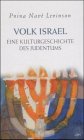 Stock image for Volk Israel. Eine Kulturgeschichte des Judentums. for sale by Antiquariat Bookfarm