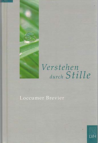 Beispielbild fr Verstehen durch Stille: Loccumer Brevier zum Verkauf von medimops