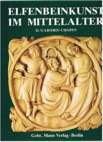 Imagen de archivo de Elfenbeinkunst im Mittelalter a la venta por A Squared Books (Don Dewhirst)
