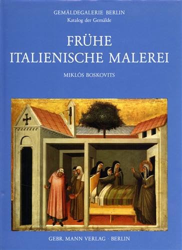 Beispielbild fr Gemldegalerie Berlin, Katalog der Gemlde, Frhe italienische Malerei zum Verkauf von medimops