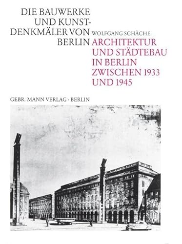 9783786111788: Architektur Und Stadtebau in Berlin Zwischen 1933-1945: Planen Und Bauen Unter Der Agide Der Stadtverwaltung