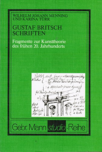 Stock image for Schriften. Fragmente zur Kunsttheorie des frhen 20. Jahrhunderts. for sale by Antiquariat Matthias Wagner