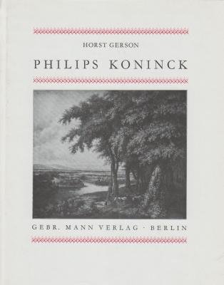 Philips Koninck. Ein Beitrag zur Erforschungder Hollandischen Malerei des XV11 Jahrhunderts.