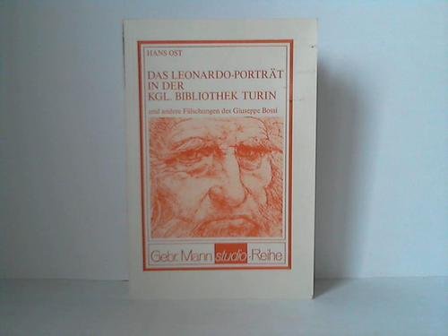 9783786112990: Das Leonardo-Porträt in der Kgl. Bibliothek Turin und andere Fälschungen des Giuseppe Bossi (Gebr. Mann Studio-Reihe) (German Edition)