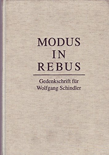 9783786113317: Modus in rebus: Gedenkschrift fr Wolfgang Schindler