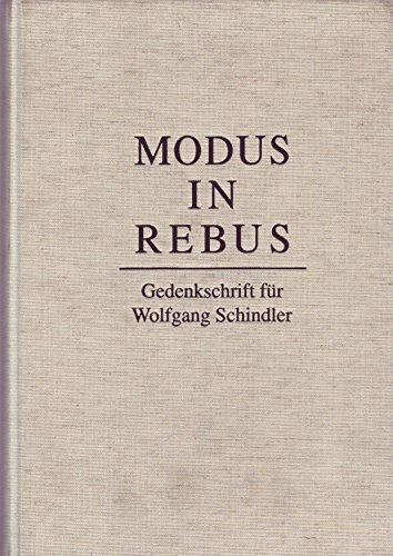 9783786113317: Modus in rebus: Gedenkschrift für Wolfgang Schindler (German Edition)