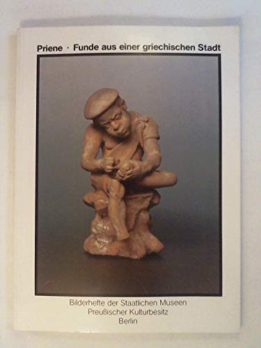Stock image for Priene. Funde aus einer griechischen Stadt im Berliner Antikenmuseum. for sale by Antiquariat Eule