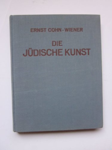 Beispielbild fr Die jdische Kunst: ihre Geschichte von den Anfngen bis zur Gegenwart. zum Verkauf von Worpsweder Antiquariat