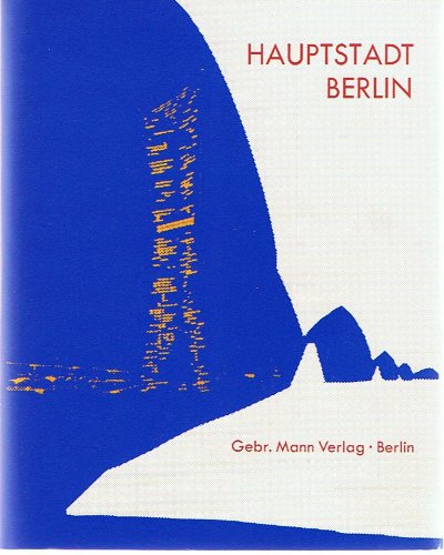 Imagen de archivo de Hauptstadt Berlin, Internationaler Stdtebaulicher Ideenwettbewerb 1957/58. a la venta por Antiquariat Hans Hammerstein OHG