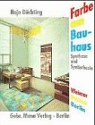 Farbe am Bauhaus : Synthese und Synästhesie. Hajo Düchting / Neue Bauhausbücher - Düchting, Hajo (Mitwirkender)