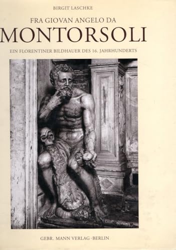 9783786116936: Fra Giovan Angelo da Montorsoli: Ein florentiner Bildhauer des 16. Jahrhunderts