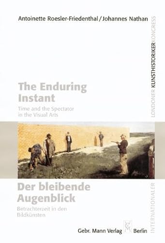 Stock image for Der bleibende Augenblick; The Enduring Instant for sale by medimops