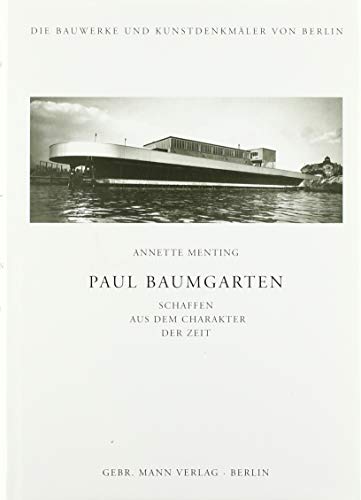 Stock image for Paul Baumgarten : Schaffen aus dem Charakter der Zeit for sale by AHA-BUCH GmbH