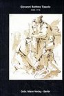 Giovanni Battista Tiepolo (1696-1770) und sein Atelier. Zeichnungen & Radierungen im Berliner Kupferstichkabinett. - Schulze Altcappenberg, Heinrich Thomas.