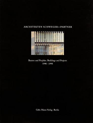 9783786118046: Architekten Schweger + Partner: Bauten Und Projekte /Buildings and Projects 1990-1998