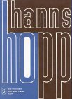 Hanns Hopp - Ein Architekt aus Ostpreußen. Mit einer Einleitung von E. Kurt Fischer und einem Nachwort zur Neuausgabe von Gabriele Wiesemann. - Hopp, Hanns