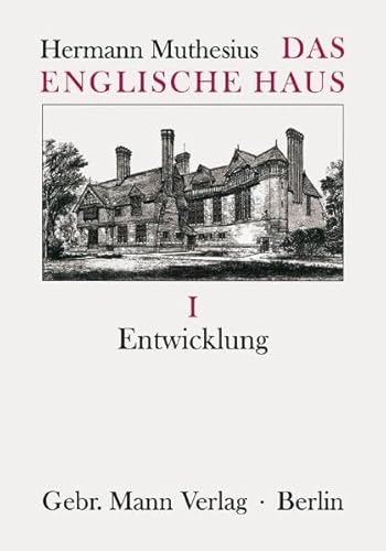 Das englische Haus. (9783786118534) by Muthesius, Hermann