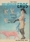 Imagen de archivo de Der Hssliche Eros: Darstellungen Zur Prostitution in Der Malerei Und Grafik 1855-1930 a la venta por Aardvark Book Depot