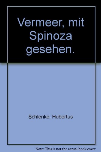 9783786122739: Vermeer, mit Spinoza gesehen