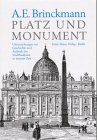 Platz und Monument. (9783786123224) by Brinckmann, Albert Erich; Geisert, Helmut; Neumeyer, Fritz
