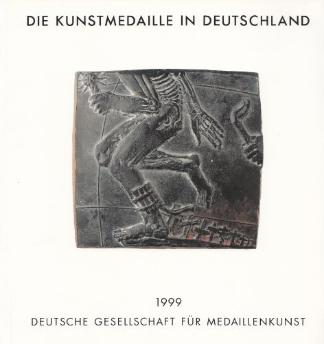 Die Kunstmedaille in Deutschland 1995-1998. Mit Nachträgen seit 1990. - Steguweit, Wolfgang (Hrsg.).