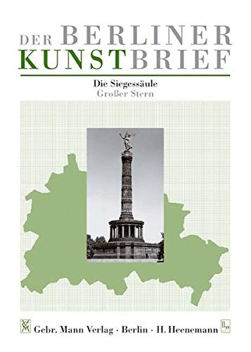 Imagen de archivo de Die Siegessule (Der Berliner Kunstbrief) a la venta por medimops