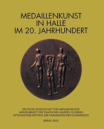 Medaillenkunst in Halle im 20. Jahrhundert. Dank der Burg. - Heidemann, Martin