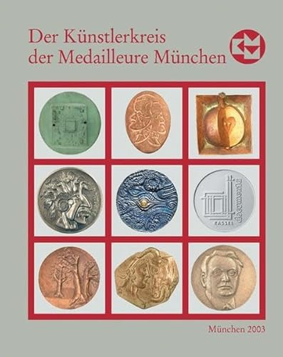 Imagen de archivo de Der Knstlerkreis der Medailleure Mnchen 1988-2003, BD 18 a la venta por mneme