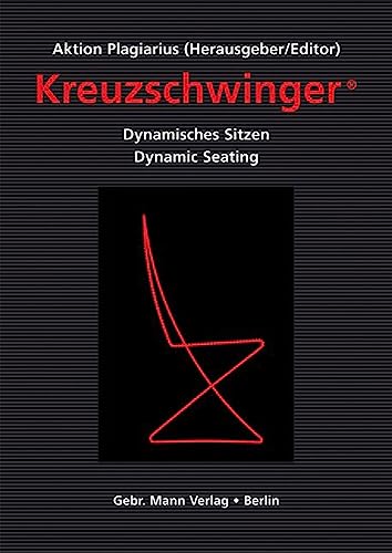 Beispielbild fr Kreuzschwinger ®: Dynamisches Sitzen - Dynamic Seating [Hardcover ] zum Verkauf von booksXpress