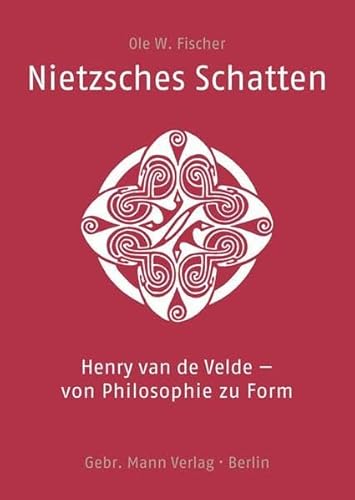 9783786126430: Nietzsches Schatten: Henry Van De Velde - Von Philosophie Zu Form