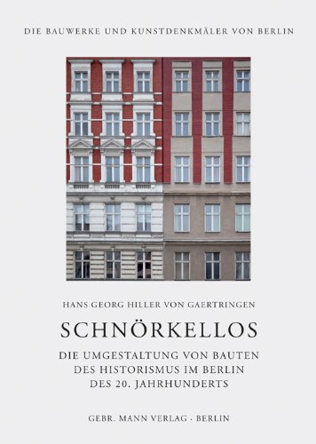 9783786126508: Schnrkellos: Die Umgestaltung von Bauten des Historismus im Berlin des 20. Jahrhunderts