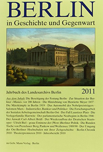 Berlin in Geschichte und Gegenwart: Jahrbuch des Landesarchivs Berlin 2011 - Breunig, Werner und Uwe Schaper