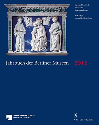 9783786127079: Jahrbuch Der Berliner Museen. Jahrbuch Der Preussischen Kunstsammlungen. Jahrbuch Der Berliner Museen 2012