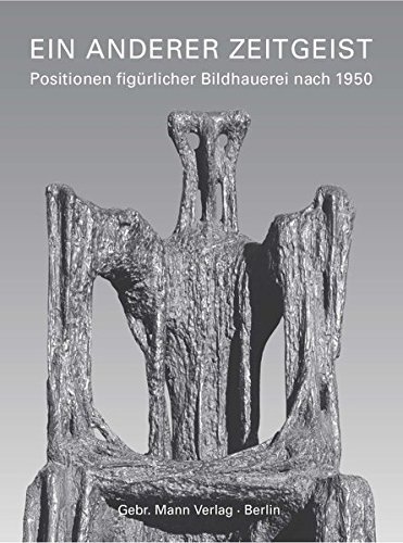 9783786127338: Ein anderer Zeitgeist: Positionen figrlicher Bildhauerei nach 1950. Zwlf Knstlerportrts