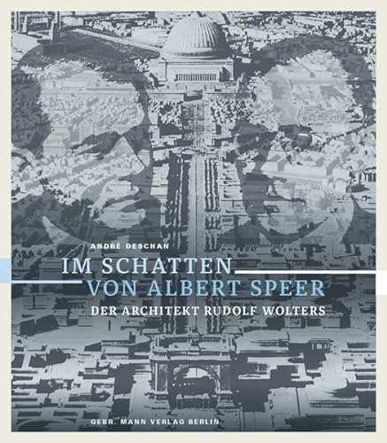 9783786127437: Im Schatten Von Albert Speer: Der Architekt Rudolf Wolters
