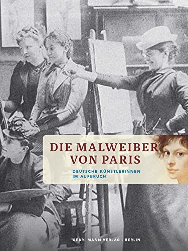 Die Malweiber von Paris - Kathrin Umbach