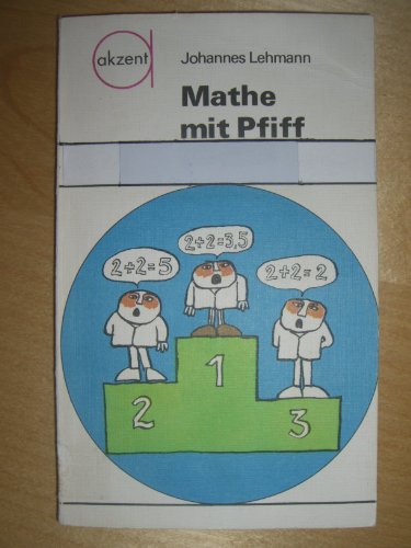 Mathe mit Pfiff. Ein unterhaltsames Übungsbuch für Schüler der 7.-10. Klasse