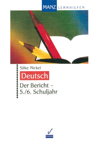 Beispielbild fr Deutsch. Der Bericht. 5./6. Schuljahr zum Verkauf von medimops