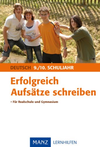 Beispielbild fr Erfolgreich Aufstze schreiben 9./10. Schuljahr: Mit Lsungen zum Verkauf von medimops