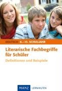 Stock image for Literarische Fachbegriffe fr Schler. Deutsch: Definitionen und Beispiele for sale by medimops