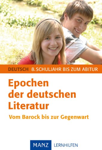 9783786310990: Deutsch: Epochen der deutschen Literatur: Vom Barock bis zur Gegenwart. 8 Schuljahr bis zum Abitur
