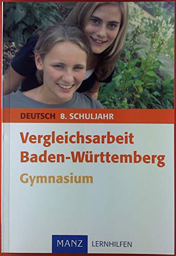 Stock image for Vergleichsarbeit Baden-W�rttemberg Deutsch. 9. Schuljahr Gymnasium for sale by Wonder Book