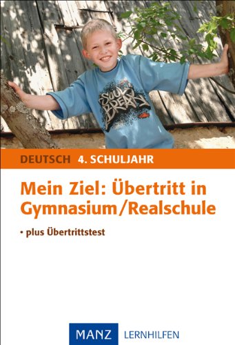 9783786311423: Mein Ziel: bertritt in Gymnasium/Realschule: plus bertrittstest. Deutsch 4. Schuljahr