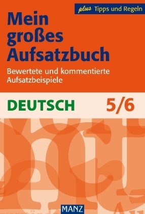 Imagen de archivo de Manz Neues Aufsatzbuch. 5./6. Schuljahr a la venta por medimops