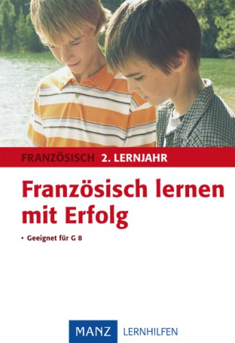 Beispielbild fr Franzsisch lernen mit Erfolg 2. Lernjahr: Geeignet fr G 8 zum Verkauf von medimops