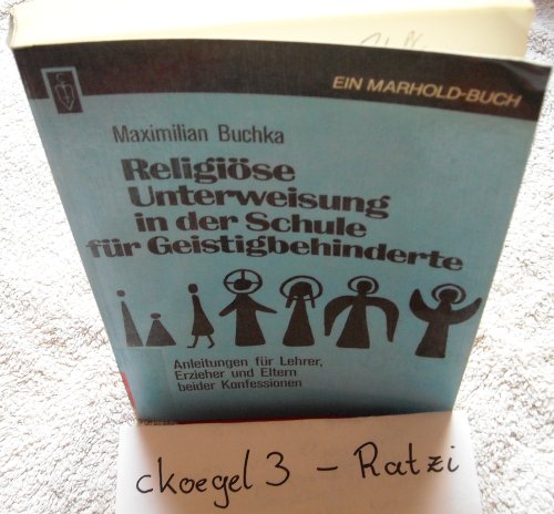 Beispielbild fr Religise Unterweisung in der Schule fr Geistigbehinderte zum Verkauf von medimops