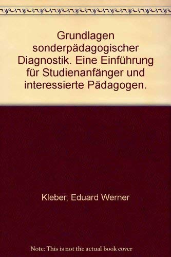 Beispielbild fr Grundlagen sonderpdagogischer Diagnostik. Eine Einfhrung fr Studienanfnger und interessierte Pdagogen. zum Verkauf von Buchstube Tiffany