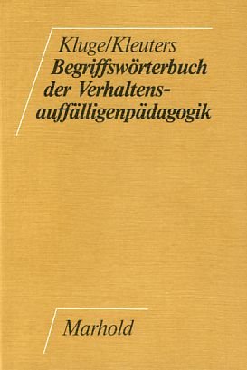 BegriffswoÌˆrterbuch der VerhaltensauffaÌˆlligenpaÌˆdagogik (German Edition) (9783786420446) by Kluge, Karl Josef